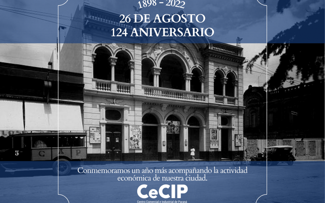 26 de Agosto, 124 Aniversario de Centro Comercial e Industrial de Paraná